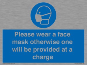 Please wear a face mask otherwise one will be provided at a charge